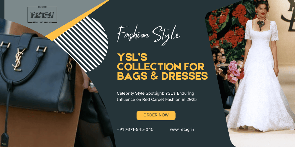 Celebrity Style Spotlight: YSL's Enduring Influence on Red Carpet Fashion in 2025