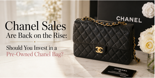 Chanel Sales Are Back on the Rise: Should You Invest in a Pre-Owned Chanel Bag?