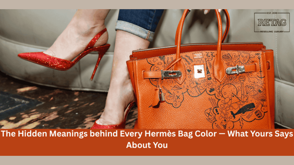The Hidden Meanings behind Every Hermès Bag Color — What Yours Says About You