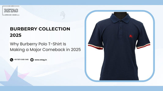 Why Burberry Polo T-Shirt Is Making a Major Comeback in 2025