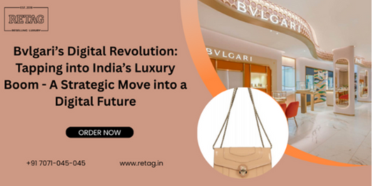Bvlgari’s Digital Revolution: Tapping into India’s Luxury Boom - A Strategic Move into a Digital Future